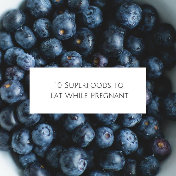 10 Super Foods To Eat While Pregnant